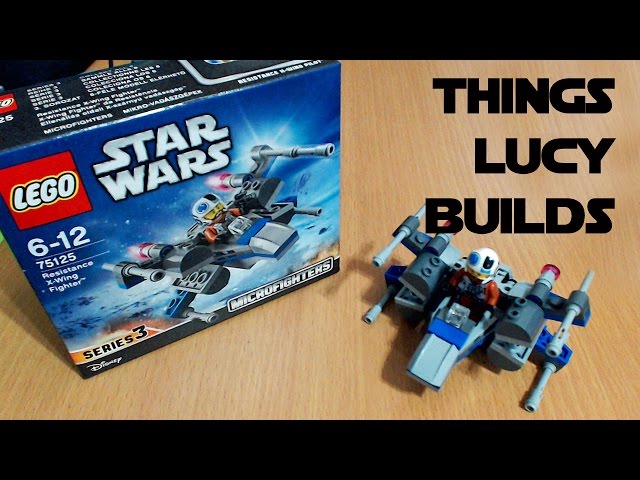 Things Lucy Builds: Star Wars Lego 75125 Resistance X-Wing Fighter