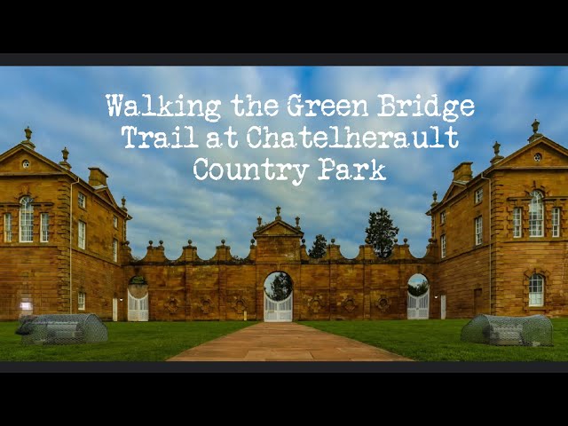 Chatelherault - Walking Green Bridge Trail - July 24