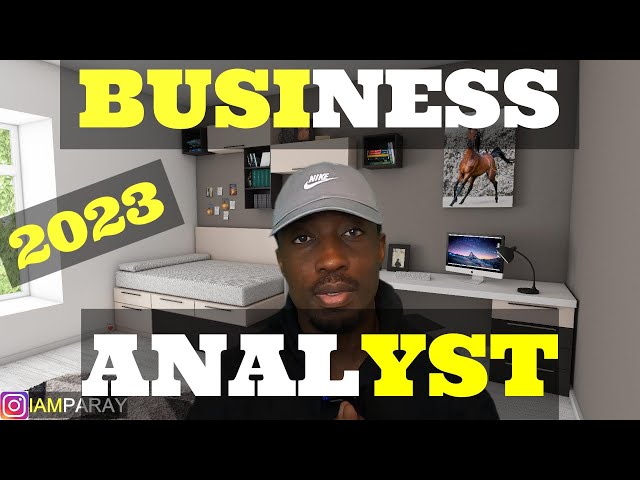 How to become a Business Analyst | 2023