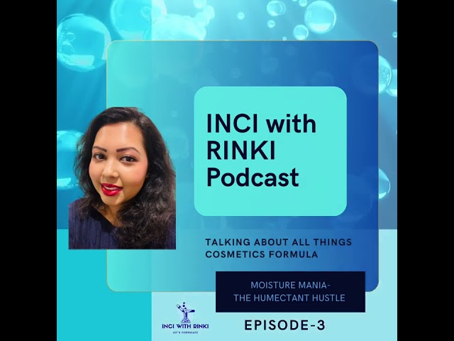 Welcome to INCI with Rinki | Moisture Mania: The Humectant Hustle; How to keep skin hydrated in cold