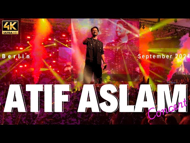 Atif Aslam Concert in Berlin🔥❤️ | Must Watch | 4K Video