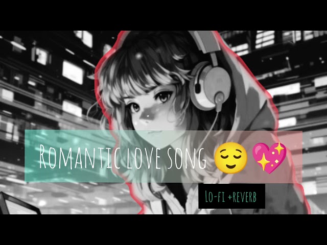 Love romantic songs💖//hindi song//new latest song//Likemusic09 💓