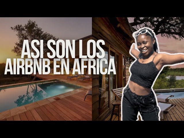 Así son las viviendas AIRBNB en África | Airbnb in Africa