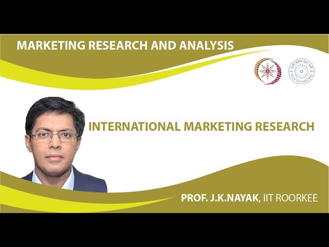 Lecture 35- International Marketing Research