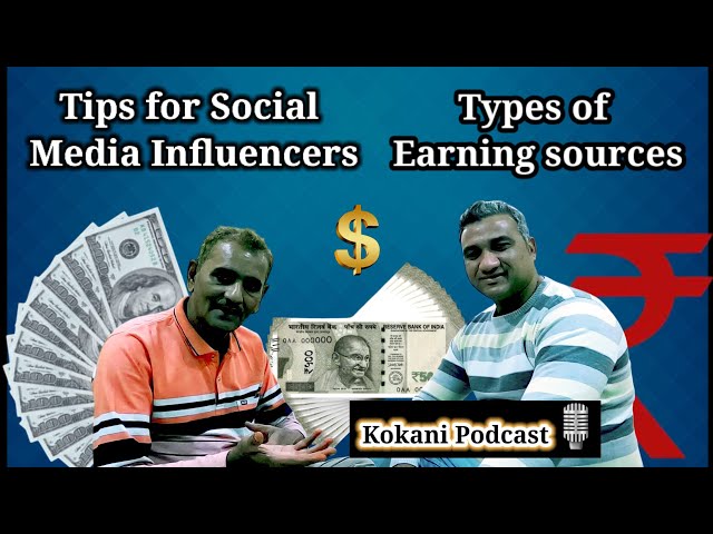 Tips for Social Media Influencers and Types of Income sources #kokanipodcast