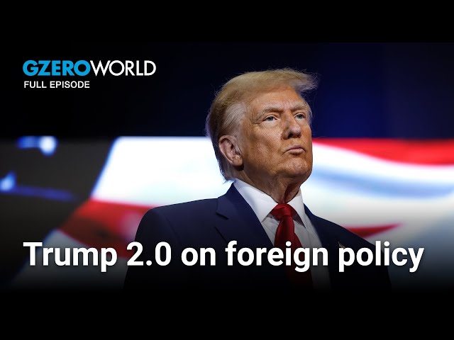 Trump foreign policy in a MAGA, MAGA world | GZERO World with Ian Bremmer