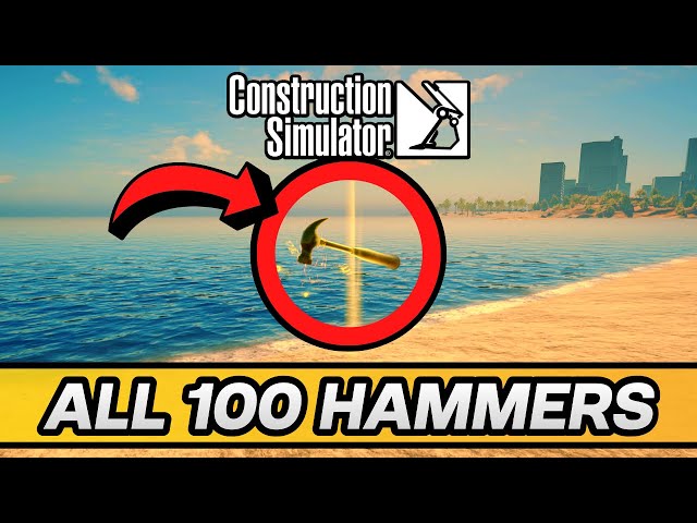 Construction Simulator - All 100 Hammers (US Collectibles)