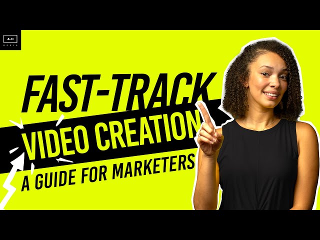 How To Fast Track Video Production: A Guide For Marketers