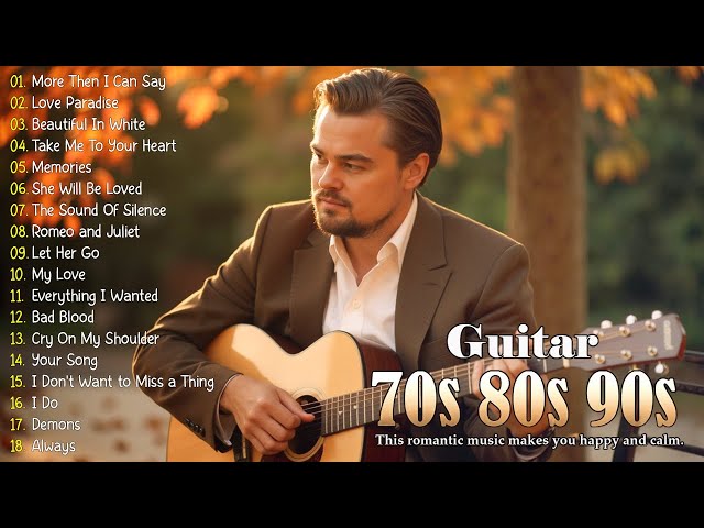 Legendary Romantic Guitar Songs 🎸 Relaxing Melodies to Melt Stress & Soothe Your Soul