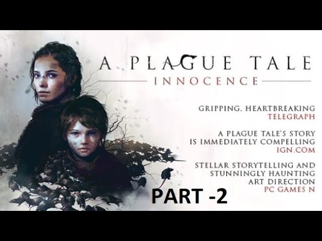 A Plague tale: Innocence Gameplay || Part 2 ||  GaMePlAy HuB