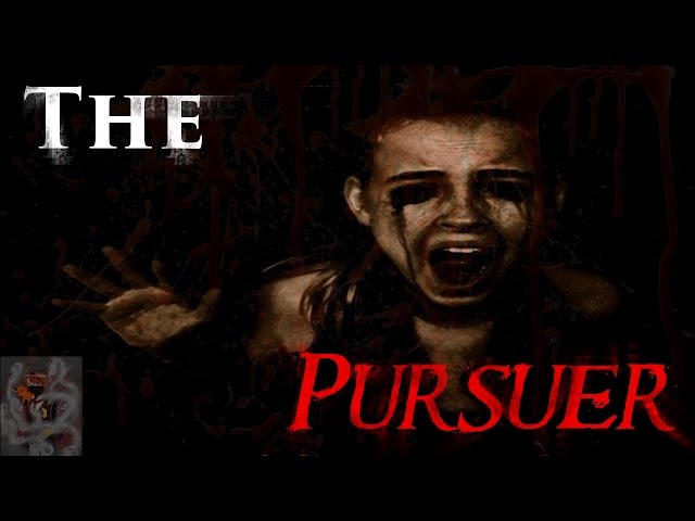 Creepypasta Reading: "The Pursuer"