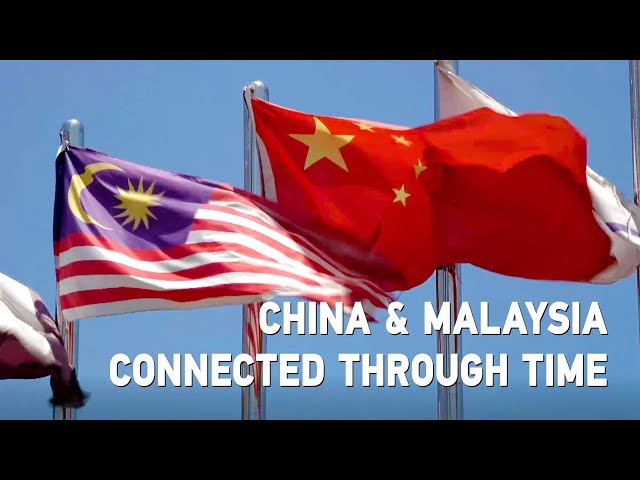 China and Malaysia, connected through time