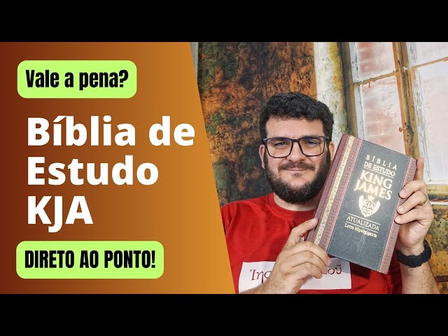 Bíblia de estudo King James Atualizada (KJA) | Sobre Bíblias