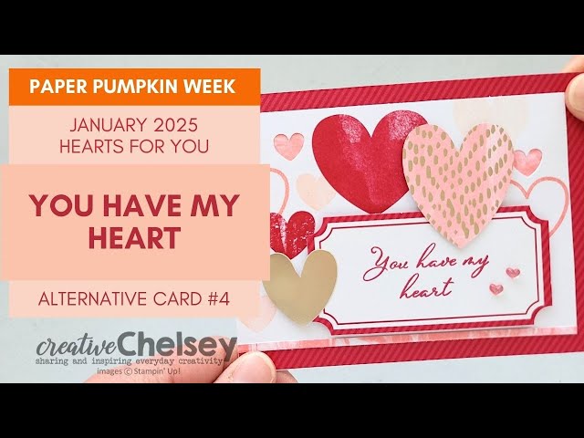 You Have My Heart - An Alternative Card Idea - January 2025 Paper Pumpkin Kit - Stampin' Up!