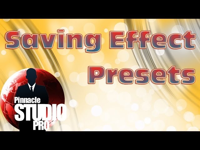 How To Save Effects - FX Compositions | Pinnacle Studio