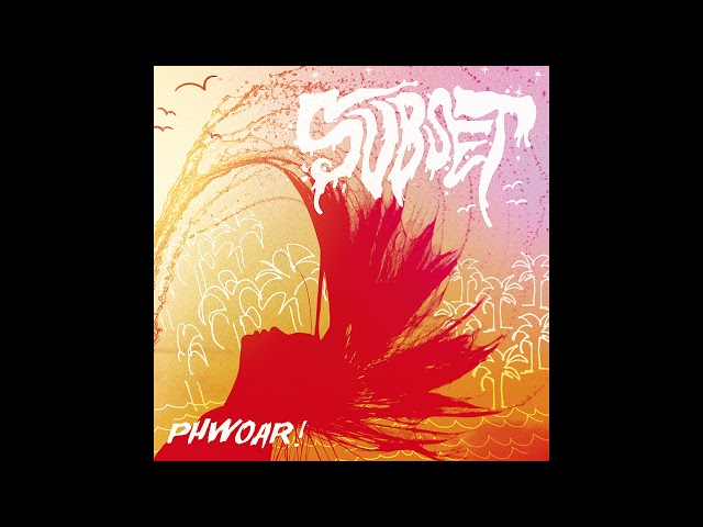 Subset - 'Junkie for Spasms' - 'Phwoar! 'album