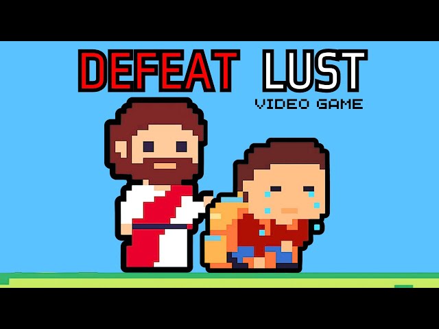 If Beating Lust Was a Video Game (3 step guide)