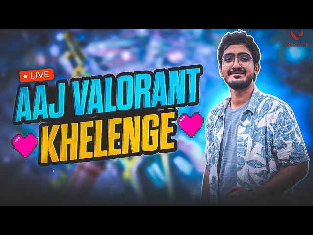 🔴 Aajao !! RADIANT GAMEPLAY xD | VALORANT LIVE  #live #viral #fosterislive #valonatindia