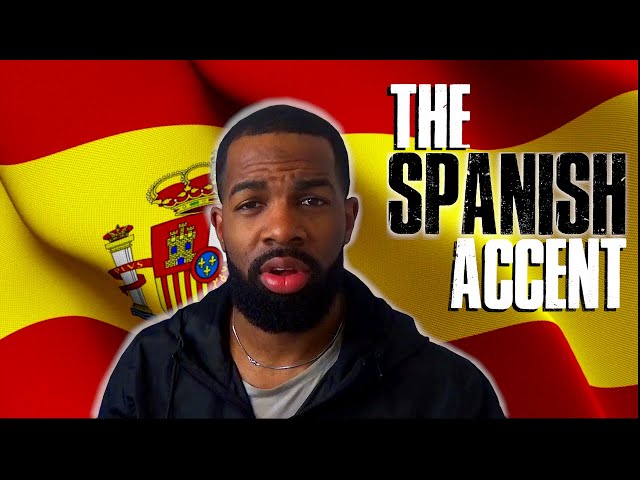 How to Speak like a Spaniard | The Spanish Accent