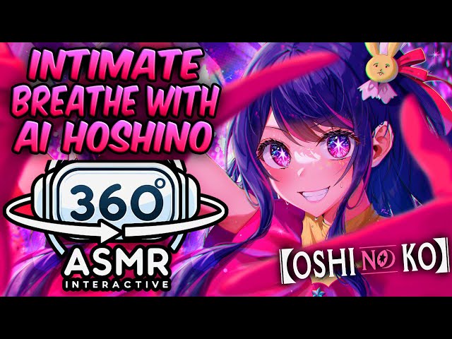 Intimate Breathing With AI Hoshino~ [360º VR SOUND ASMR] | Oshi No Ko (4K)