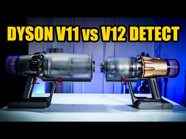 Dyson V11 vs. V12 Detailed Comparison