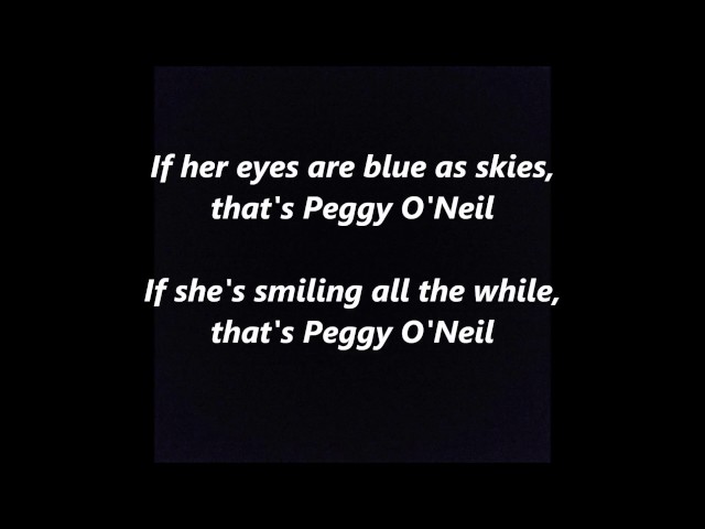 That's PEGGY O'NEIL words lyrics text popular trending IRISH St. Patrick's Day sing along song