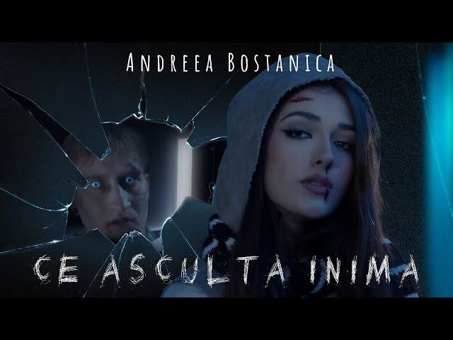 Andreea Bostanica - Ce Asculta Inima  |  Official Video