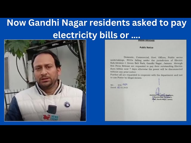 Now Gandhi Nagar residents asked to pay electricity bills or …. | JK News Today