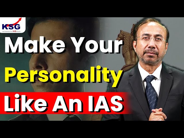 How to make your personality like an IAS? | UPSC preparation tips | Dr Khan Sir