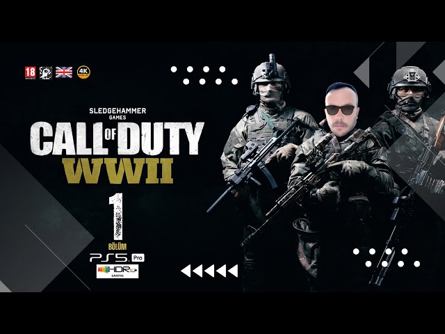 🟡 Call of Duty WW2 I D- DAY I 4K HDR I PS5 PRO Oynanış I Bölüm 1