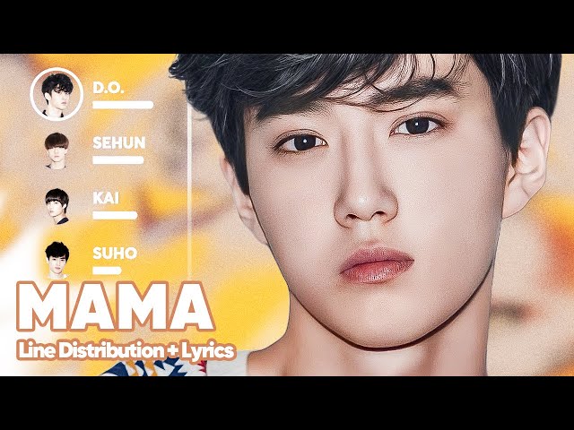 EXO-K - MAMA (Line Distribution + Lyrics Karaoke) PATREON REQUESTED