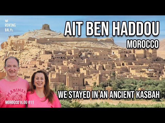 Exploring Ait Ben Haddou: The Ancient Moroccan Village That Inspired Game of Thrones