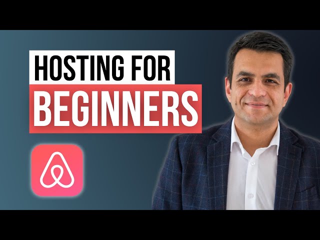 Airbnb Hosting For Beginners | The Ultimate Guide For First-timers!