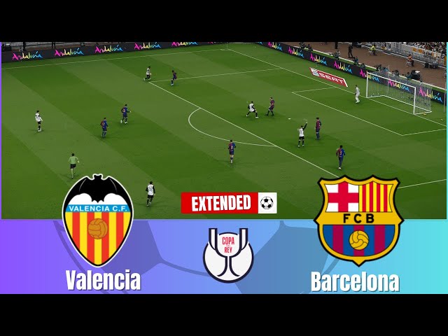 🔴Valencia CF vs FC Barcelona - Copa Del Rey 2024/2025