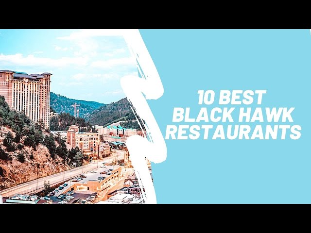 10 Best Black Hawk Restaurants