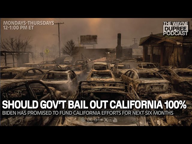 E2022: Biden Promised Californians Six Months Of Federal Aid, Will Trump Change? 01/14/25