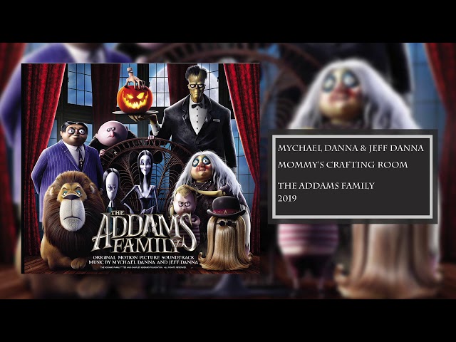 Mommy's Crafting Room | The Addams Family (2019) Soundtrack | Jeff Danna & Mychael Danna