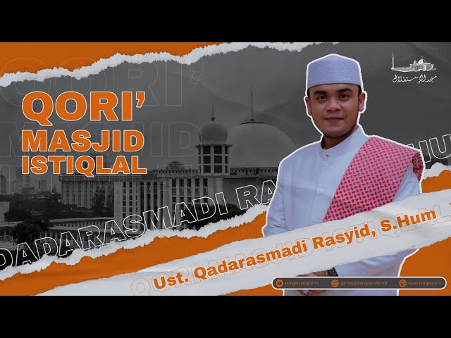 Qori : Ust. Qadarasmadi Rasyid, S.Hum | Maqro : An Nisa _ 145 -147