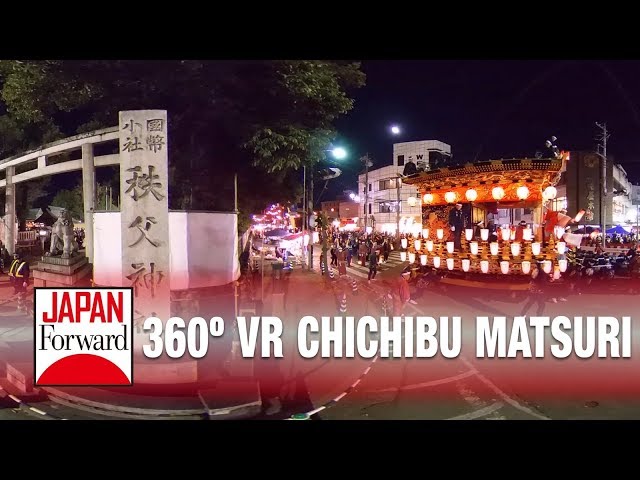 [360º VR] Chichibu Night Festival | JAPAN Forward