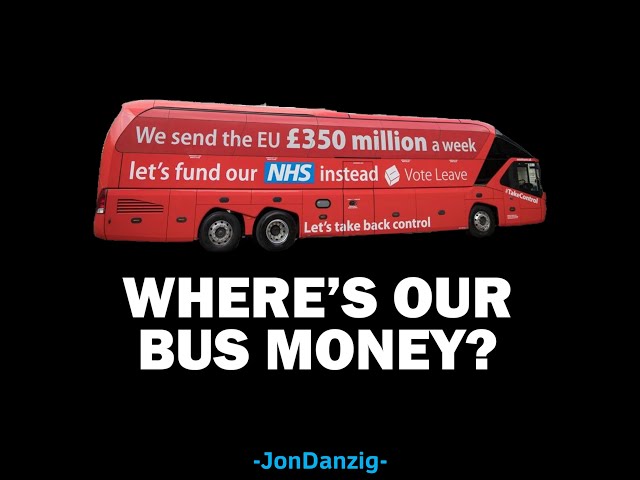 WHERE'S OUR BREXIT BUS MONEY?