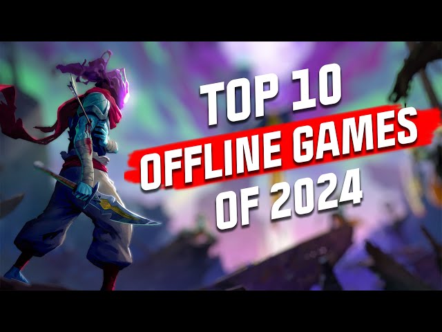 Top 10 Mobile Offline Games of 2024! NEW GAMES REVEALED for Android and iOS