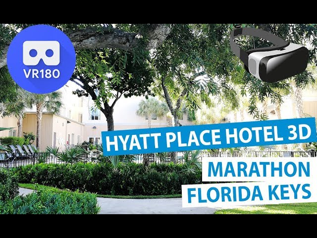 Hyatt Place Hotel Marathon, Florida  - 3D Florida Keys (VR180)