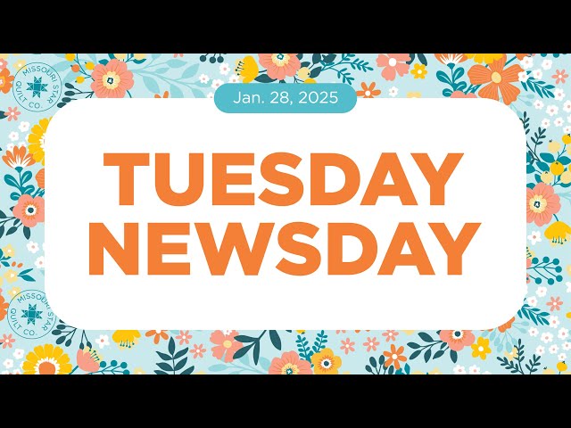 Tuesday Newsday | January 28th, 2025