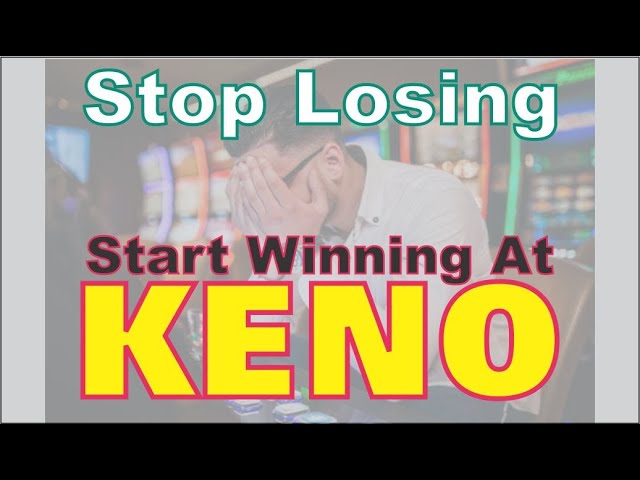 Keno Tips and Tricks - Stop Losing and Win More Often By Simply Knowing How To Play Smarter