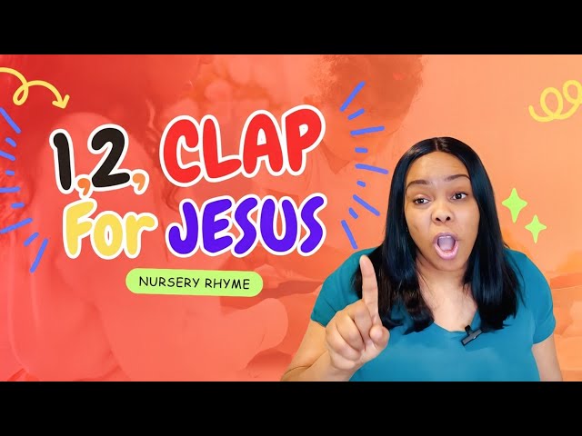 "1, 2, Clap for Jesus | Songs for Christian kids | Christian songs for Toddlers & Kids