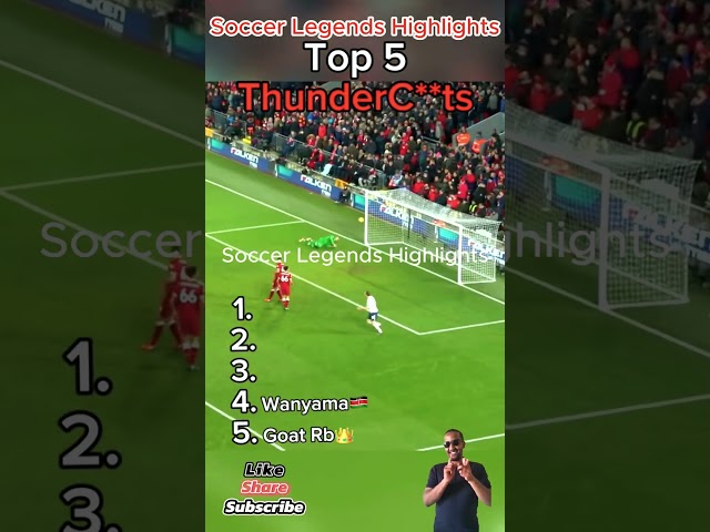 Top 5 Thunderstriking Shots in Football History