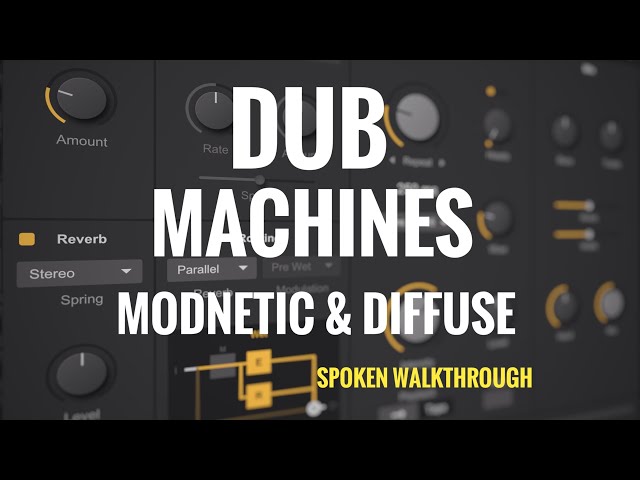 Surreal Machines Modnetic and Diffuse (Mac / Windows / iOS): “Dub Machines” Spoken Walkthrough