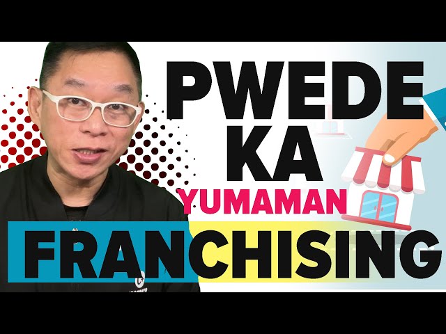 Yumaman sa Franchising Business