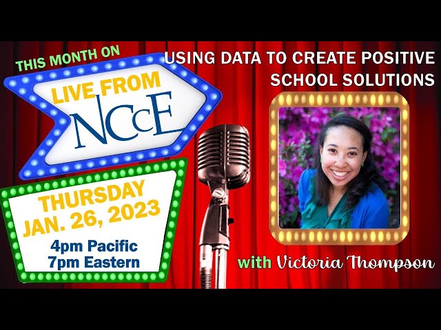 Topic: Using Data to Create Positive School Solutions