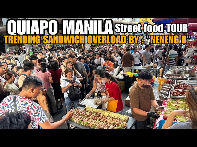 QUIAPO MANILA, STREET FOOD TOUR AND MARKET SCENES.Ft,TRENDING “NENENG B” Sandwich Overload [4k]